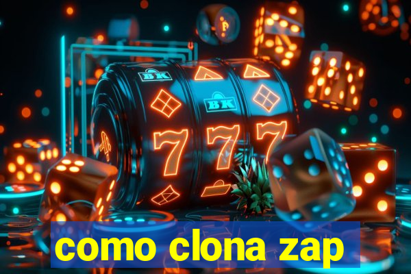 como clona zap